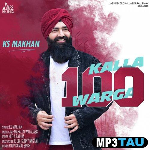 Kalla-100-Warga Ks Makhan mp3 song lyrics